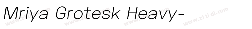 Mriya Grotesk Heavy字体转换